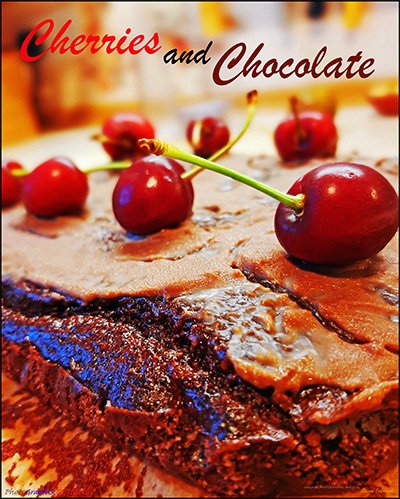 BUY NOW! OUR CHERRIES AND STICKY CHOCOLATE CAKE - FINE ART PRINT